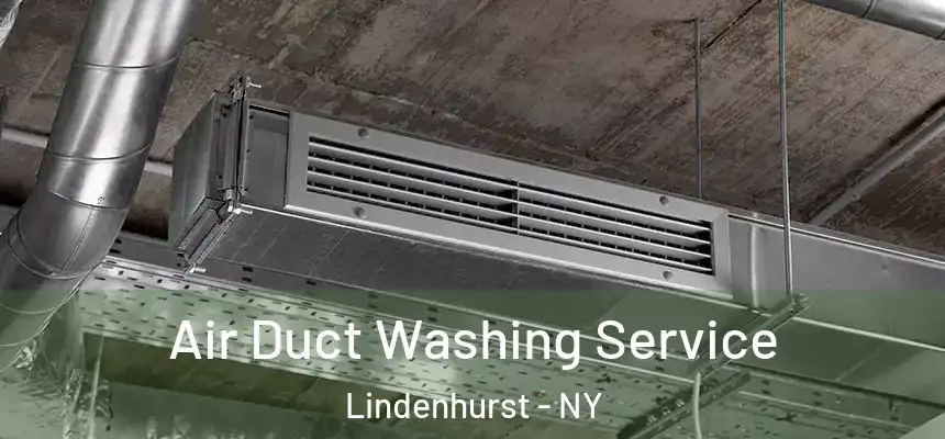  Air Duct Washing Service Lindenhurst - NY
